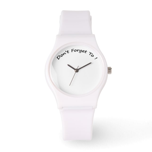 Don't Forget To-Ladies Watches (Front)