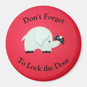 Don't forget to lock the door magnet