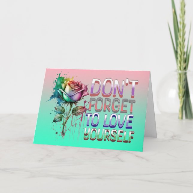 Don't Forget to Love Yourself Card (Front)