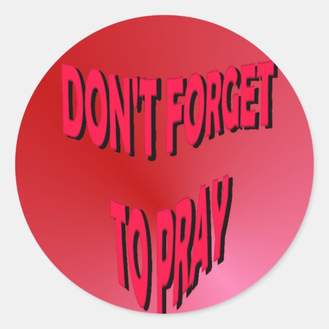 Don't Forget to Pray Stickers (Front)