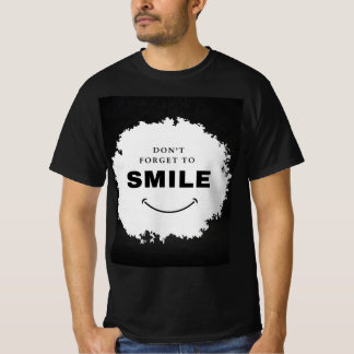 Don't forget to smileT-Shirt T-Shirt