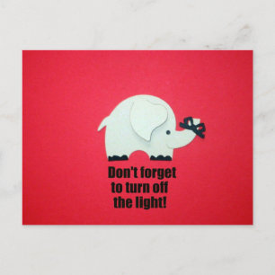 Don't forget to turn off the light! postcard