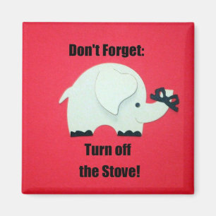 Don't forget: Turn off the stove! Magnet