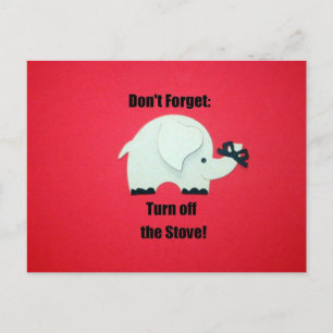 Don't forget: Turn off the stove! Postcard