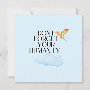 "Don't Forget Your Humanity – Elegant Gold Humming Invitation