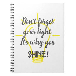 Don't Forget Your Light, Shine Yellow Notebook