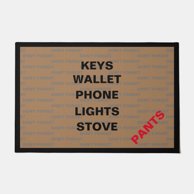 Don't Forget Your Pants Doormat (Front)