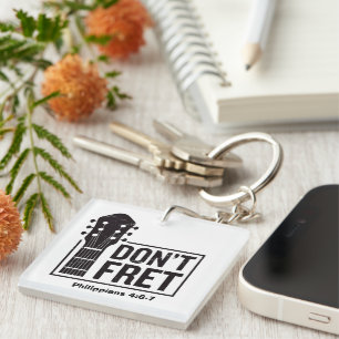 Don't fret (Philippians 4:6-7) Guitar Key Ring