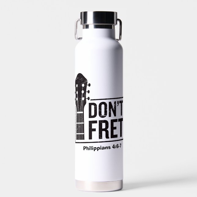 Don't fret (Philippians 4:6-7) Guitar   Water Bottle (Front)