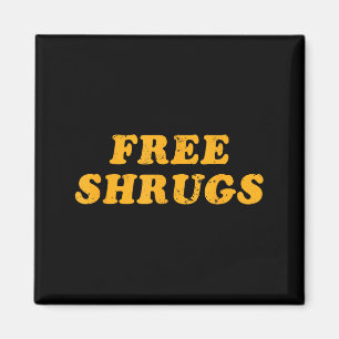 Don't Funny Shrugs Don' Care Introvert Magnet