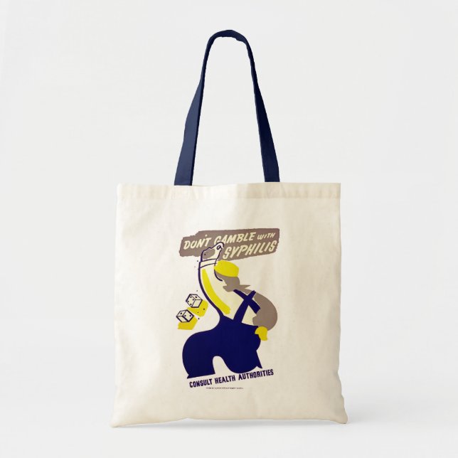 Dont Gamble With Syphilis Tote Bag (Front)