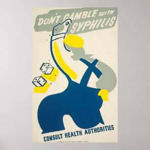 Dont Gamble with Syphilis Vintage Health Poster