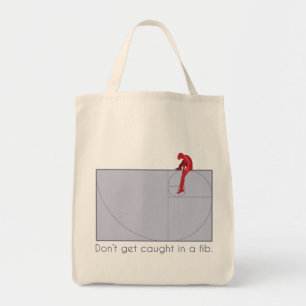Don't get caught in a fib tote bag