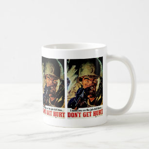 Don't Get Hurt Coffee Mug