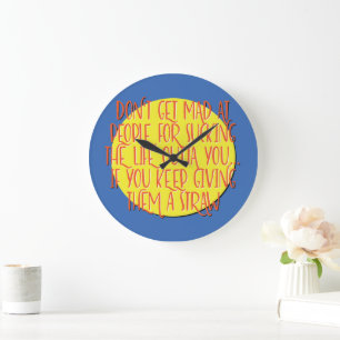 Don't Get Mad At People 12 Step AA Recovery Slogan Large Clock