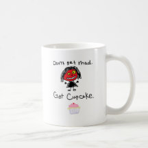 Don't Get Mad, Get Cupcake