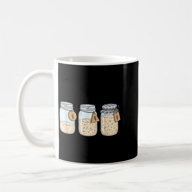 Dont Get Started Funny Sourdough Baking Bread Coffee Mug (Left)