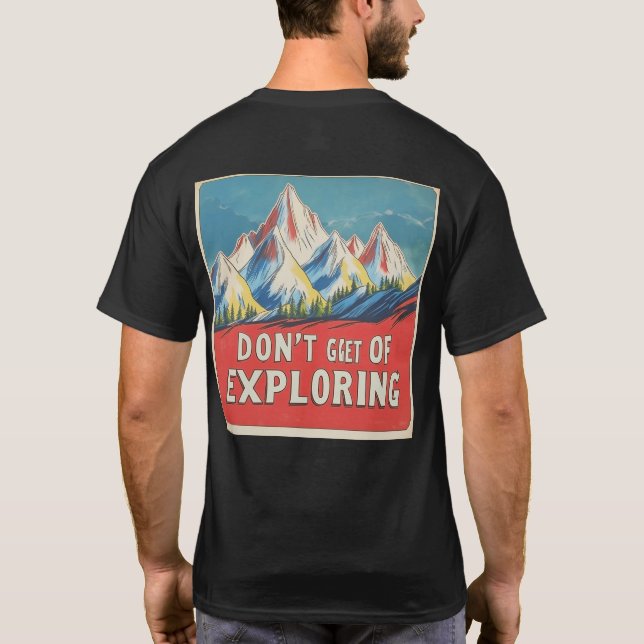 "DON'T GET TIRED OF EXPLORING" in Lofi style T-Shirt (Back)