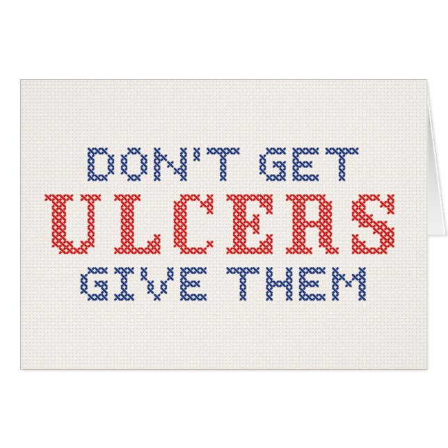Don't Get Ulcers (Front Horizontal)