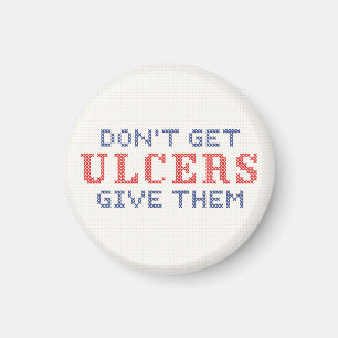 Don't Get Ulcers Magnet