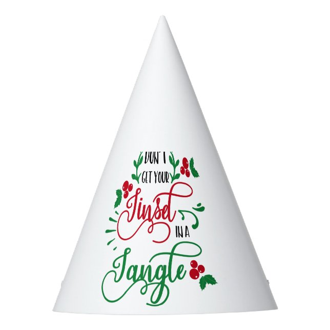 dont get your tinsel in a tangle Christmas Party Hat (Front)