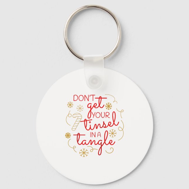 Don't Get Your Tinsel In A Tangle Christmas Raglan Key Ring (Front)
