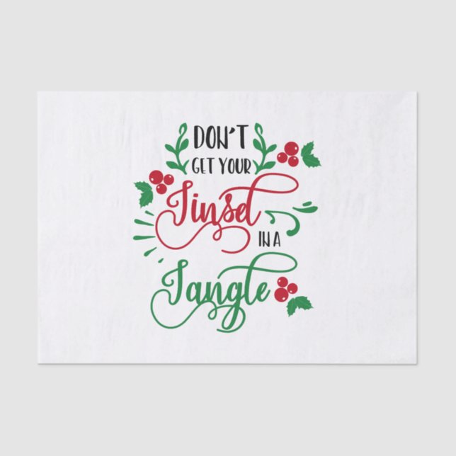 dont get your tinsel in a tangle Christmas Tissue Paper (Front)