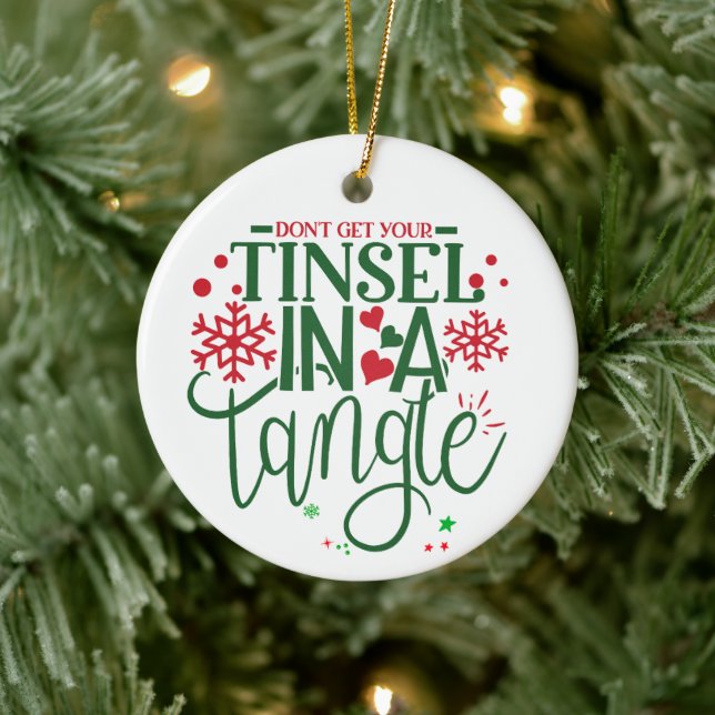 Don't Get your Tinsel in a Tangle - Personalise -  Ceramic Ornament (Tree)
