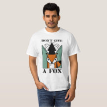 Don't Give A Fox