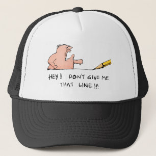 Don't Give Me That Line- Cartoon Trucker Hat