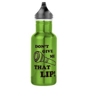 Don't Give Me That Lip - Brass 532 Ml Water Bottle