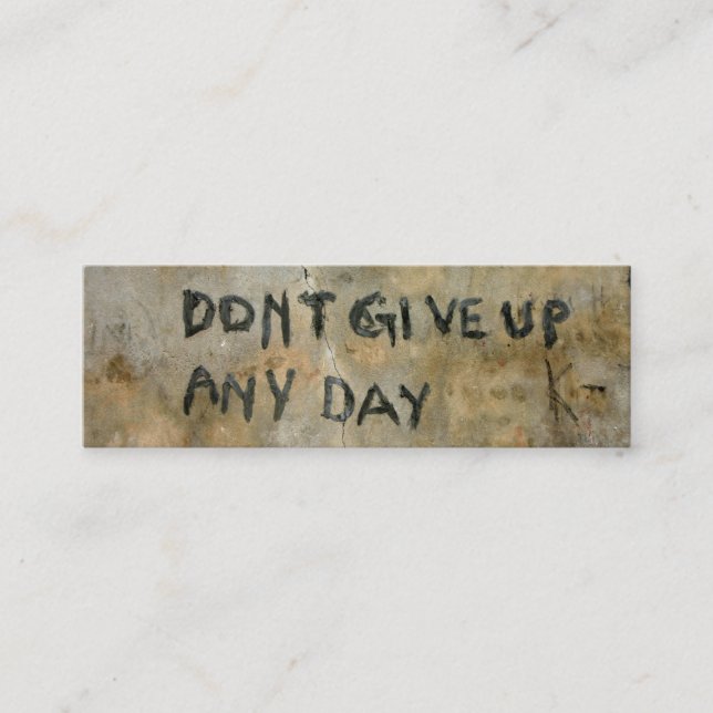 Don't Give Up  - Bookmark Mini Business Card (Front)