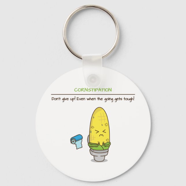 Don't give up constipation motivational quotes key ring (Front)
