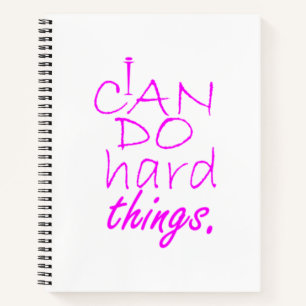 Dont Give Up I Can Do Hard Things Notebook