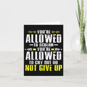 Dont Give Up Mental Health Awareness Card