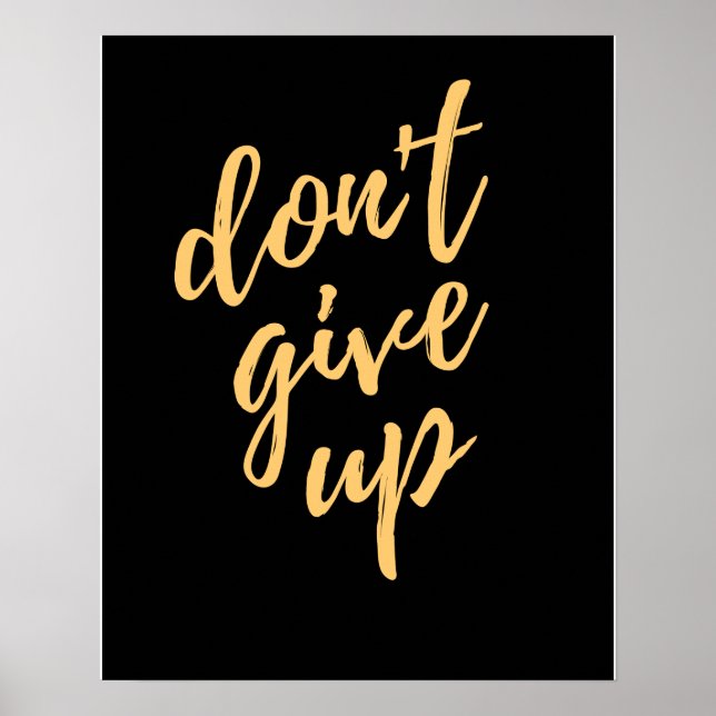 Don't give up motivational poster (Front)