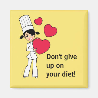 Don't Give up on Your Diet Fridge Magnet