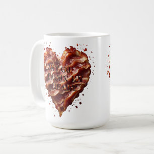 Dont Go Bacon My Heart, Funny  Coffee Mug