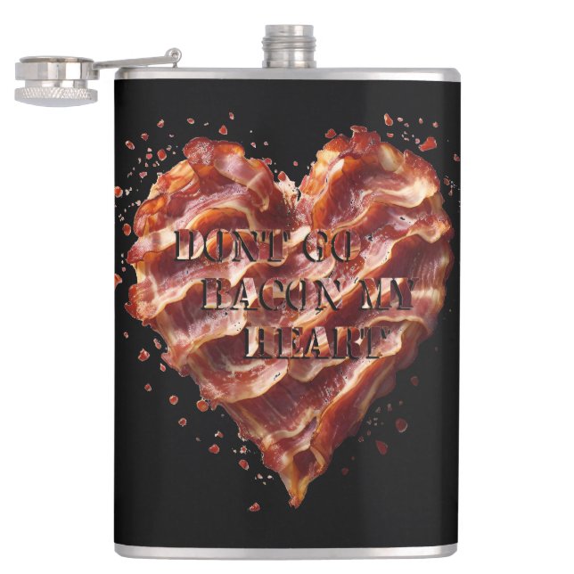 Dont Go Bacon My Heart, Funny  Hip Flask (Opened)