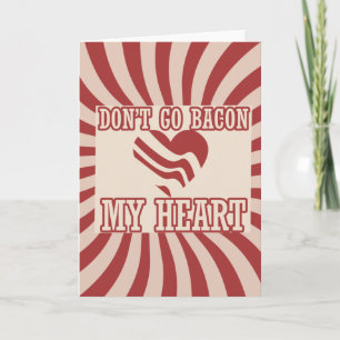 Don't go BACON my Heart Holiday Card