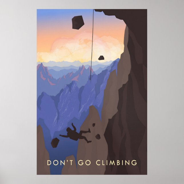 Dont Go Climbing Travel Poster (Front)