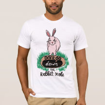 Don't Go Down The Rabbit Hole Men's White T-Shirt