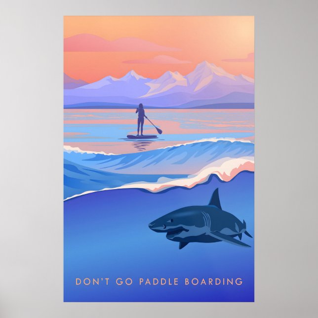 Dont Go Paddleboarding Travel Poster (Front)