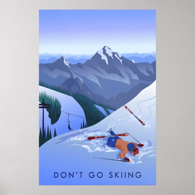 Dont Go Skiing Travel Poster (Front)