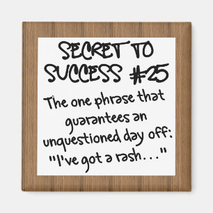 Don't Go to Work Sick Magnet