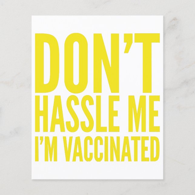 DON'T HASSLE ME I'M VACCINATED  (Front)