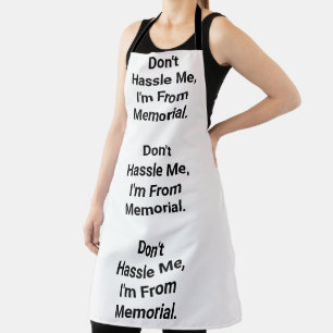 Don't Hassle Memorial Hankamer Artjunkhaus Houston Apron