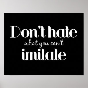 Dont Hate $24.95 Graphic Art Wall Poster