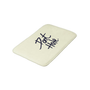 "Don't Hate" Black Typography on Vintage White Bath Mat