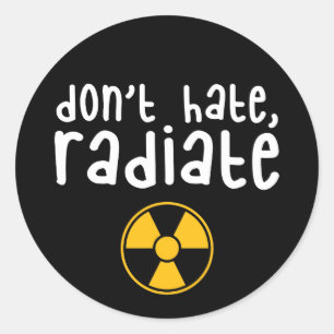Don't Hate Radiate - Radiology Tech Classic Round Sticker